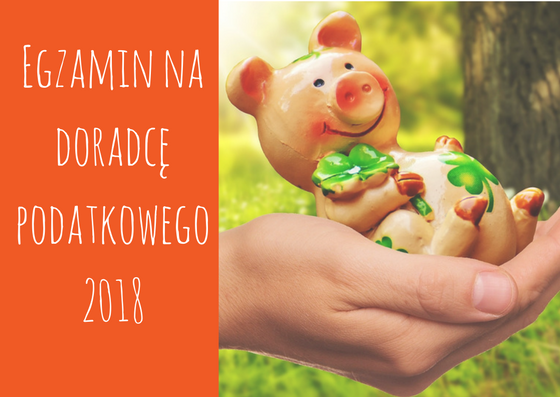 Egzamin na doradcę podatkowego 2018