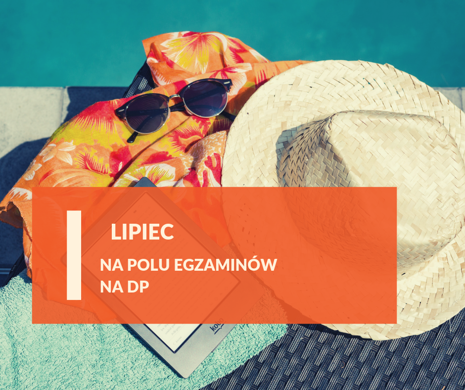 Lipiec a egzamin na doradcę podatkowego