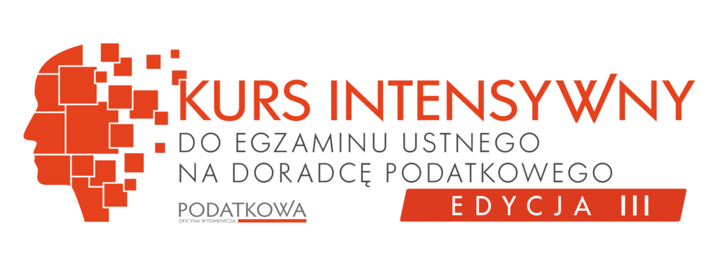 Intensywny kurs do egzaminu ustnego na doradcę podatkowego